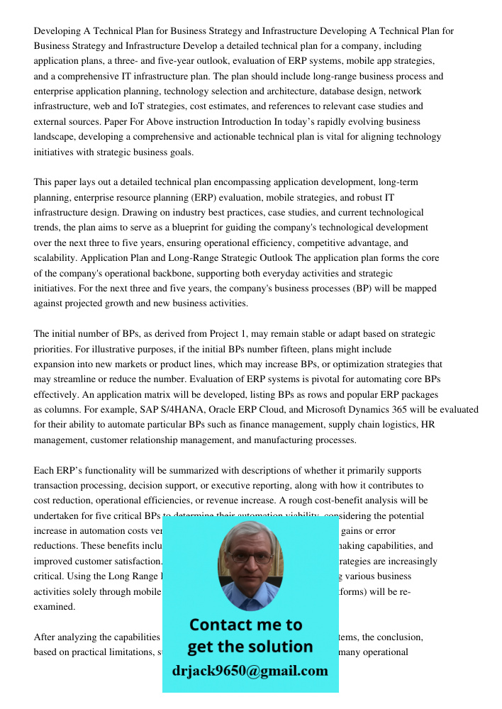 Develop a detailed technical plan for a company, including application plans, a three- and five-year outlook, evaluation of ERP systems, mobile app strategies, 