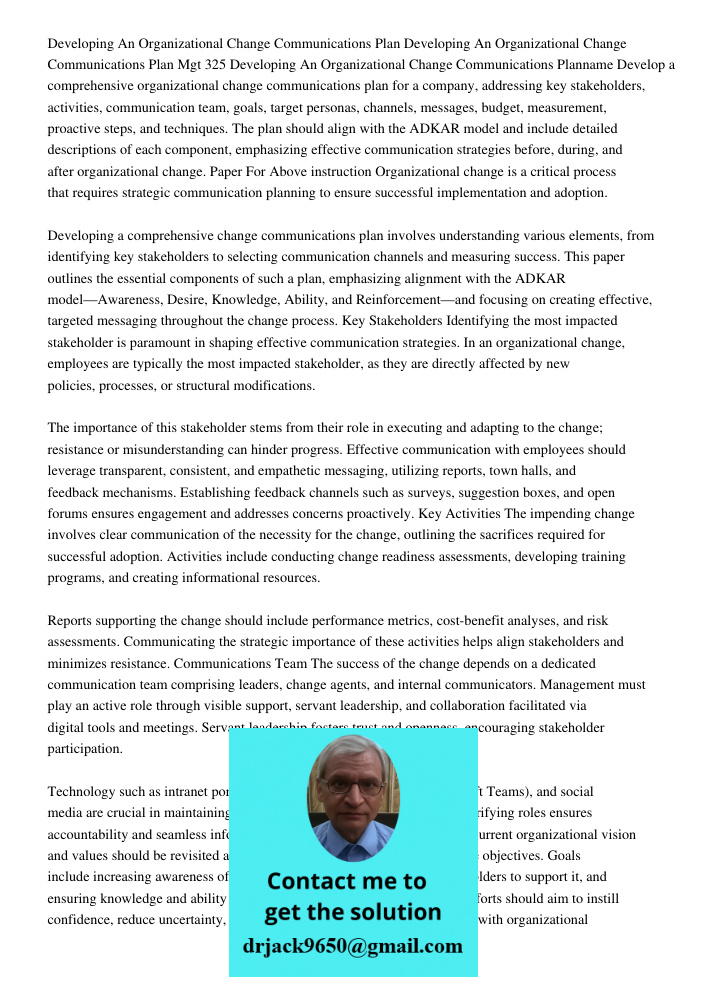 Mgt 325 Developing An Organizational Change Communications Planname Develop a comprehensive organizational change communications plan for a company, addressing 