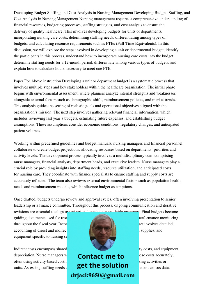 Nursing management requires a comprehensive understanding of financial resources, budgeting processes, staffing strategies, and cost analysis to ensure the deli