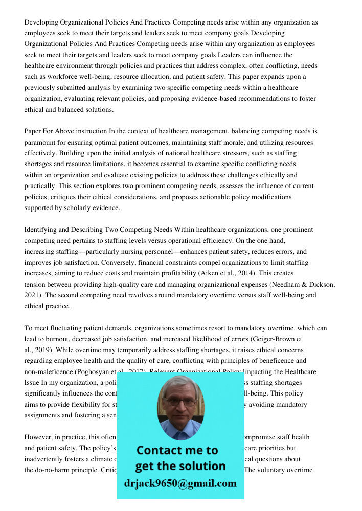 Leaders can influence the healthcare environment through policies and practices that address complex, often conflicting, needs such as workforce well-being, res