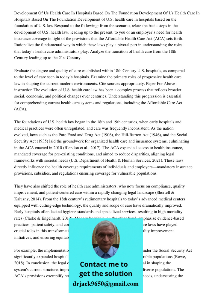 Development of U.S. health care in hospitals based on the foundation of U.S. law Respond to the following: from the scenario, relate the basic steps in the deve