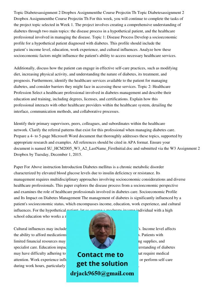 For this week, you will continue to complete the tasks of the project topic selected in Week 1. The project involves creating a comprehensive understanding of d