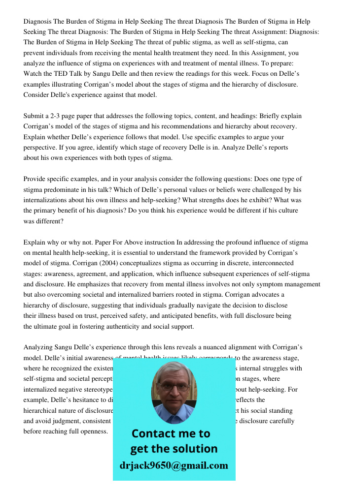 Diagnosis The Burden of Stigma in Help Seeking The threat Assignment: Diagnosis: The Burden of Stigma in Help Seeking The threat of public stigma, as well as se