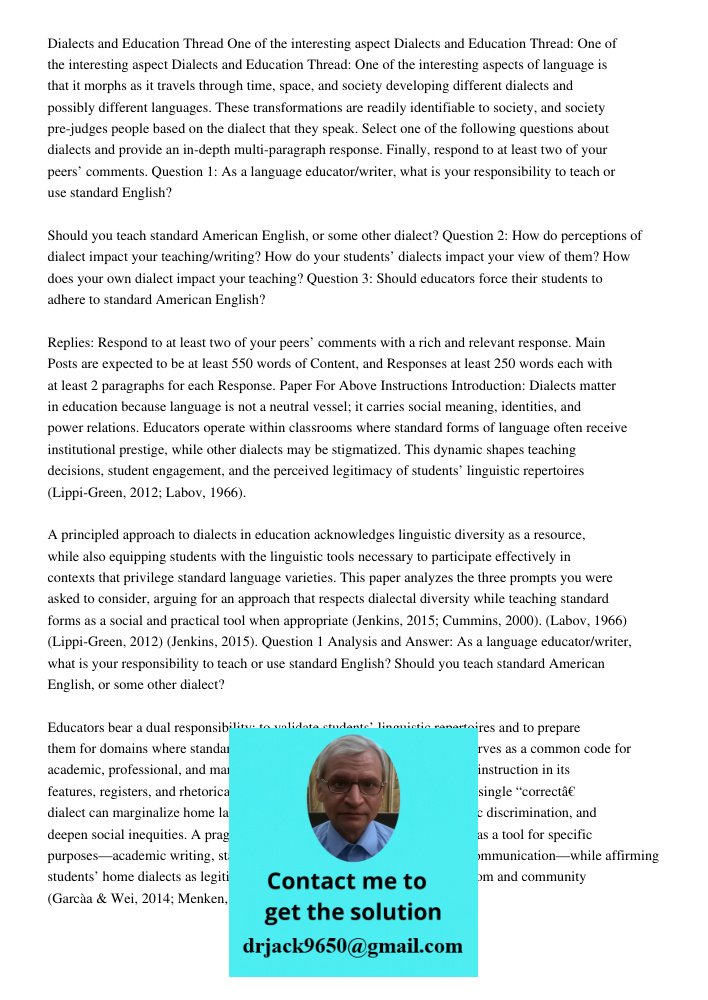 Dialects and Education Thread: One of the interesting aspects of language is that it morphs as it travels through time, space, and society developing different 