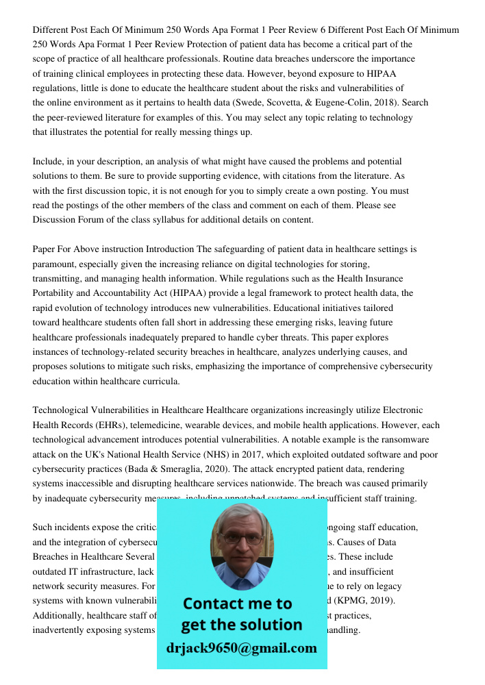Protection of patient data has become a critical part of the scope of practice of all healthcare professionals. Routine data breaches underscore the importance 