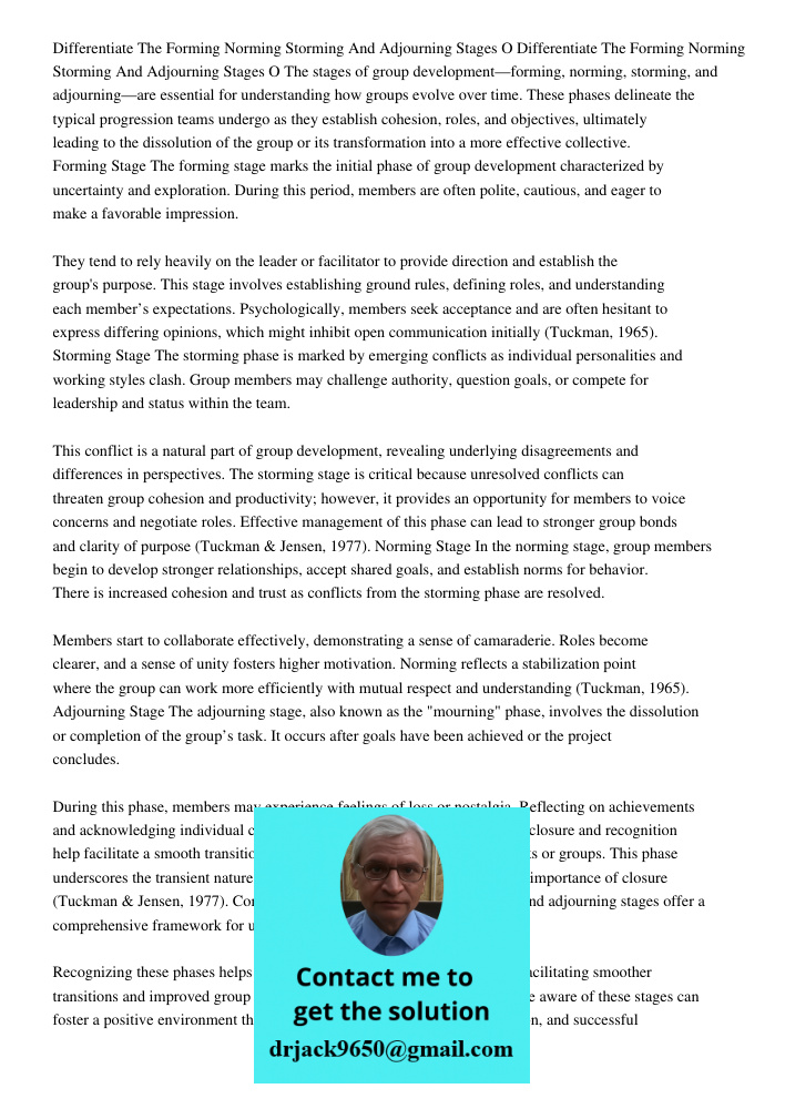The stages of group development—forming, norming, storming, and adjourning—are essential for understanding how groups evolve over time. These phases delineate t