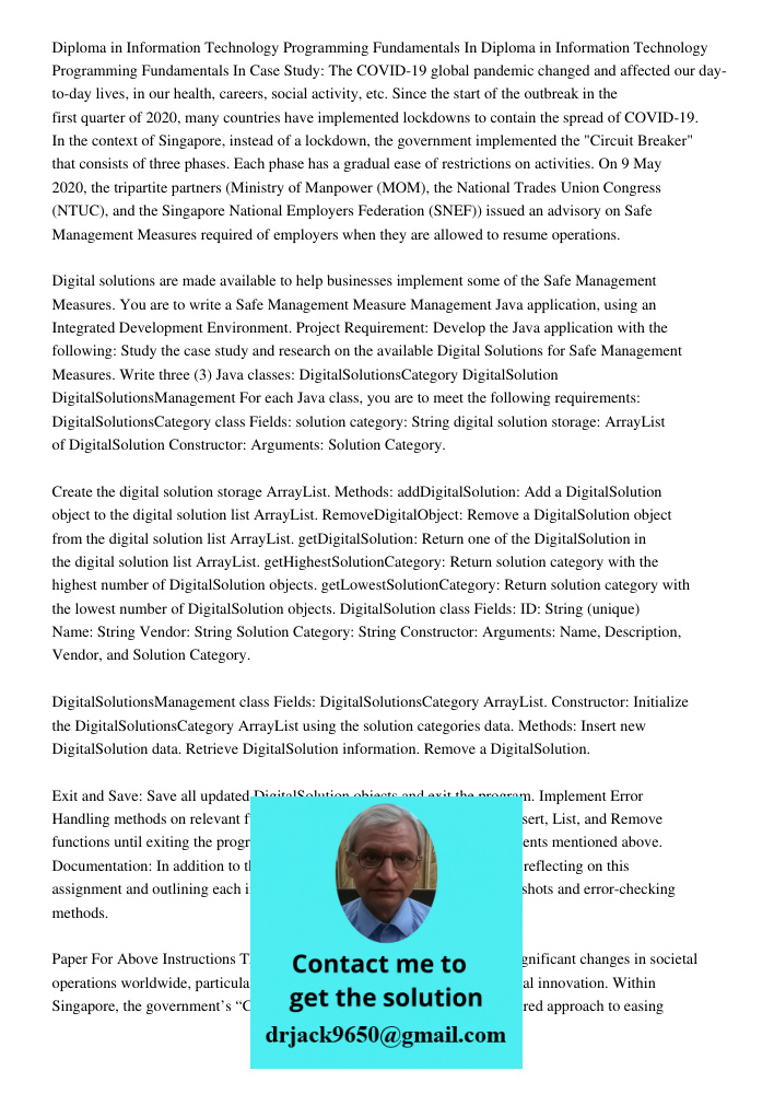 Case Study: The COVID-19 global pandemic changed and affected our day-to-day lives, in our health, careers, social activity, etc. Since the start of the outbrea