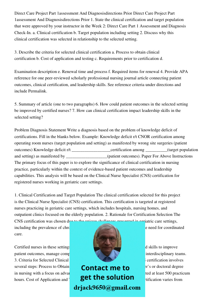 1. State the clinical certification and target population that were approved by your instructor in the Week 2: Direct Care Part 1 Assessment and Diagnosis Check