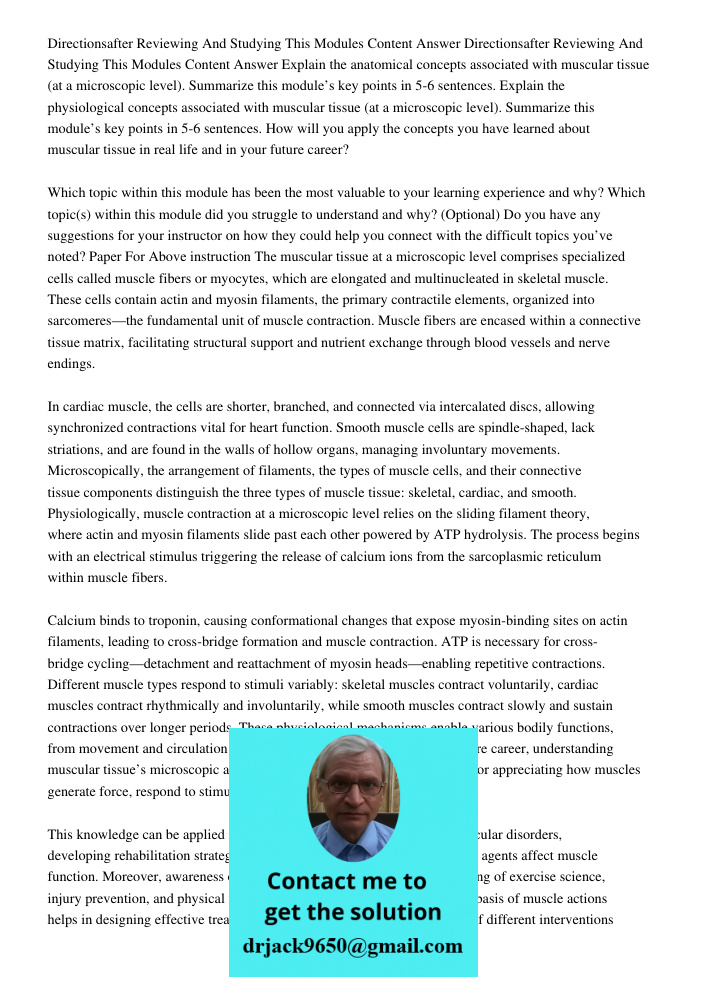 Explain the anatomical concepts associated with muscular tissue (at a microscopic level). Summarize this module’s key points in 5-6 sentences. Explain the physi