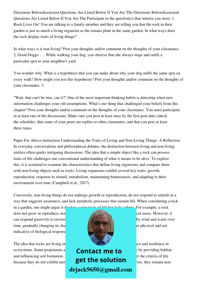 Participate in the question(s) that interest you most. 1. Rock Lives On! You are talking to a family member and they are telling you that the rock in their gard