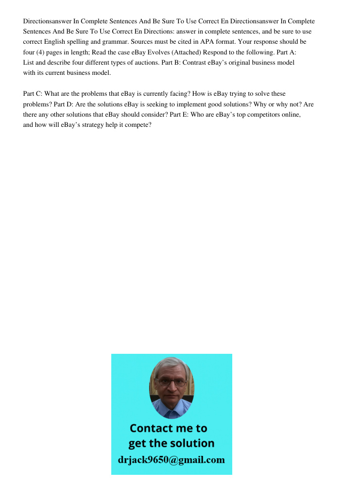 Directions: answer in complete sentences, and be sure to use correct English spelling and grammar. Sources must be cited in APA format. Your response should be 