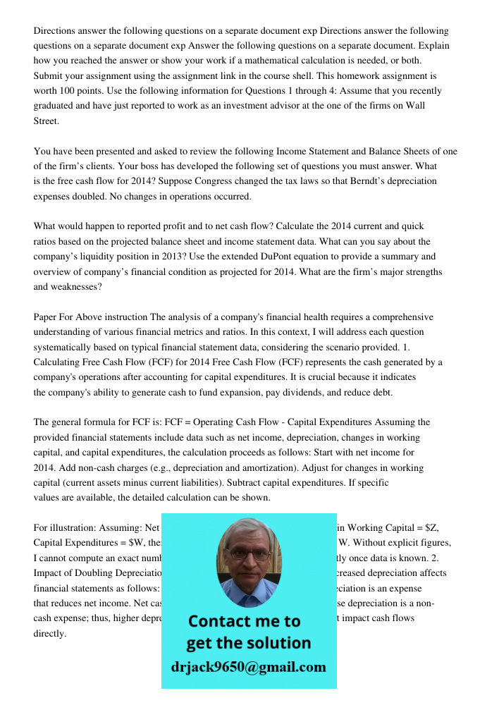 Answer the following questions on a separate document. Explain how you reached the answer or show your work if a mathematical calculation is needed, or both. Su