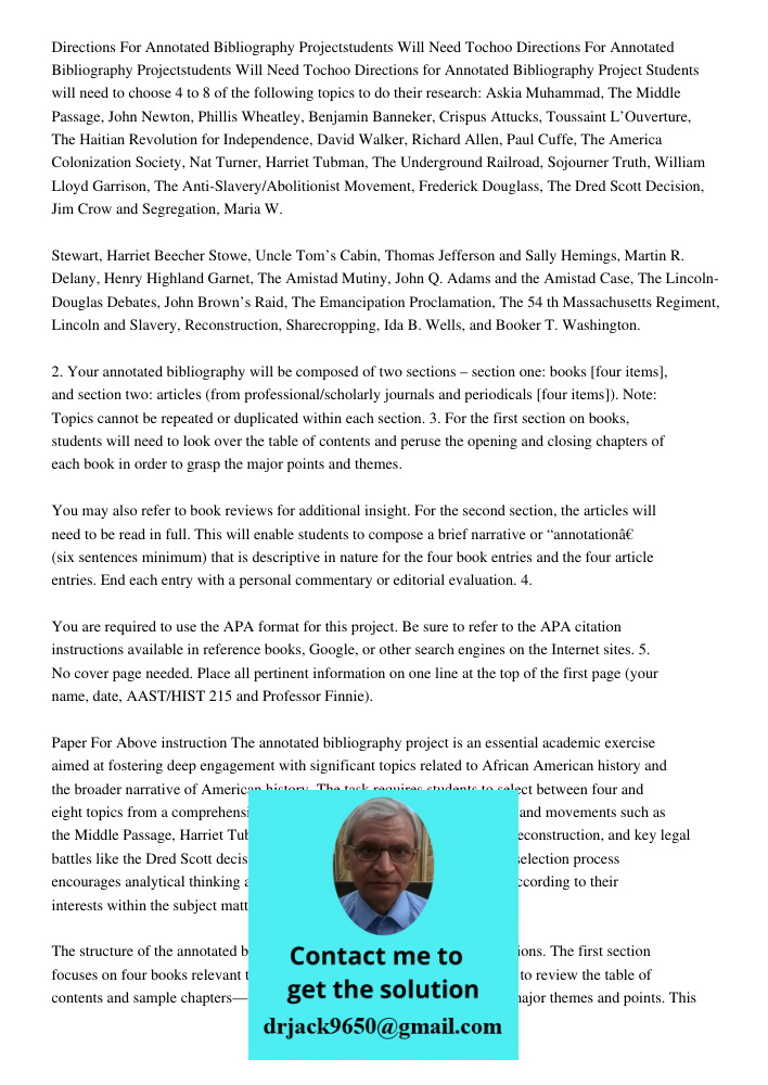 Directions for Annotated Bibliography Project Students will need to choose 4 to 8 of the following topics to do their research: Askia Muhammad, The Middle Passa