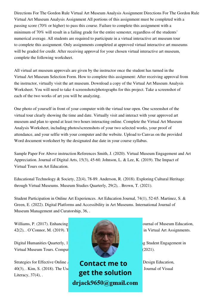 All portions of this assignment must be completed with a passing score (70% or higher) to pass this course. Failure to complete this assignment with a minimum o