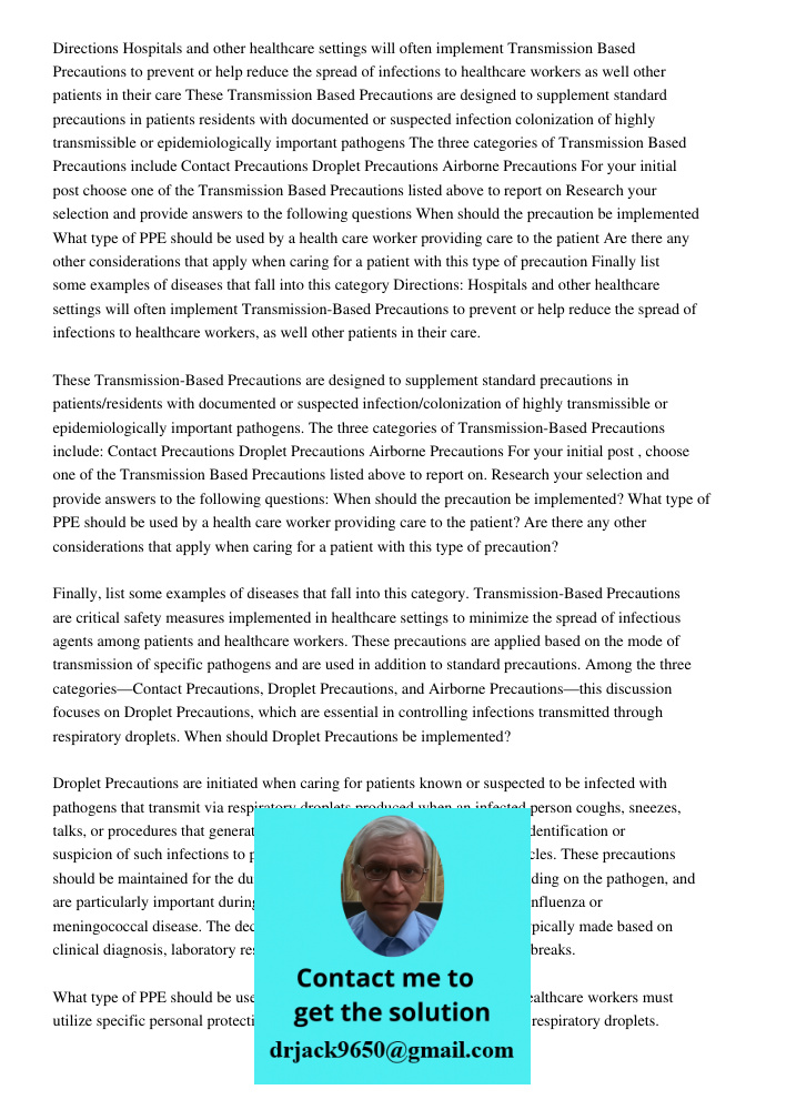 Transmission-Based Precautions are critical safety measures implemented in healthcare settings to minimize the spread of infectious agents among patients and he
