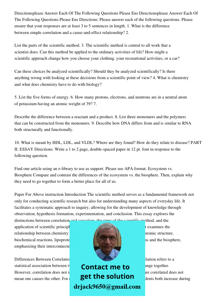Directions: Please answer each of the following questions. Please ensure that your responses are at least 3 to 5 sentences in length. 1. What is the difference 
