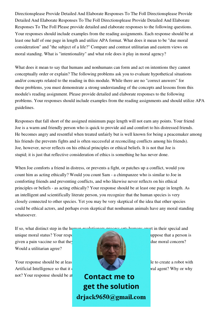 Directionsplease Provide Detailed And Elaborate Responses To The Foll Please provide detailed and elaborate responses to the following questions. Your responses