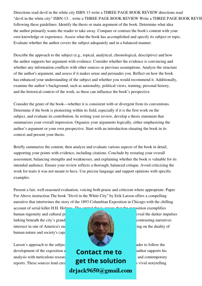 Write a THREE PAGE BOOK REVIEW following these guidelines: Identify the thesis or main argument of the book. Determine what idea the author primarily wants the 