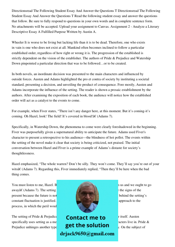 Read the following student essay and answer the questions that follow. Be sure to fully respond to questions in your own words and in complete sentence form. No