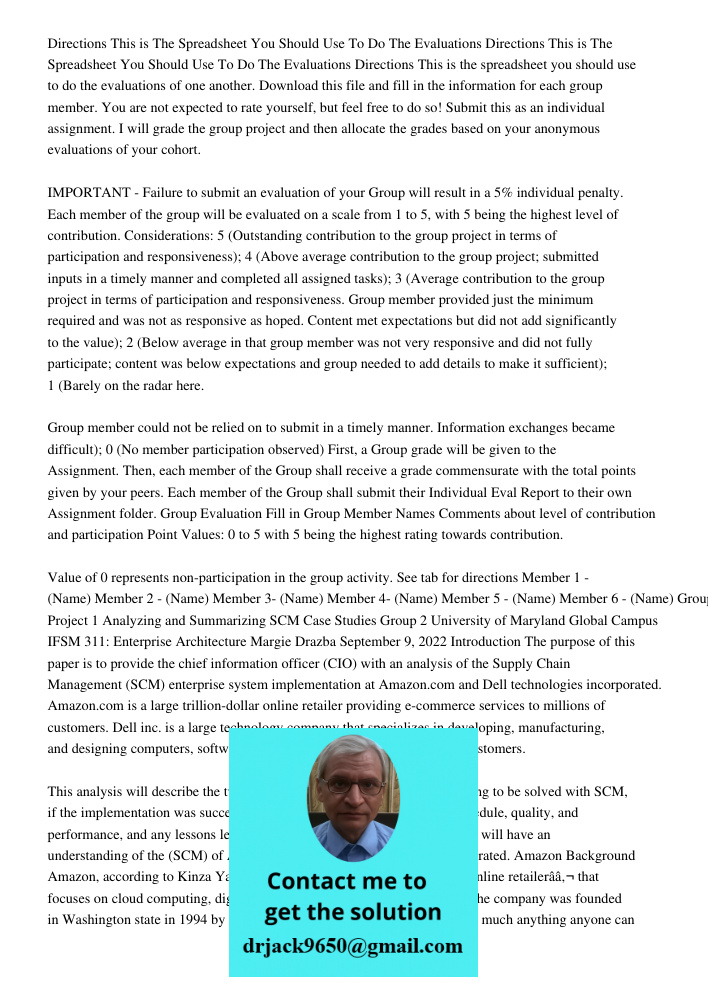 Directions This is the spreadsheet you should use to do the evaluations of one another. Download this file and fill in the information for each group member. Yo