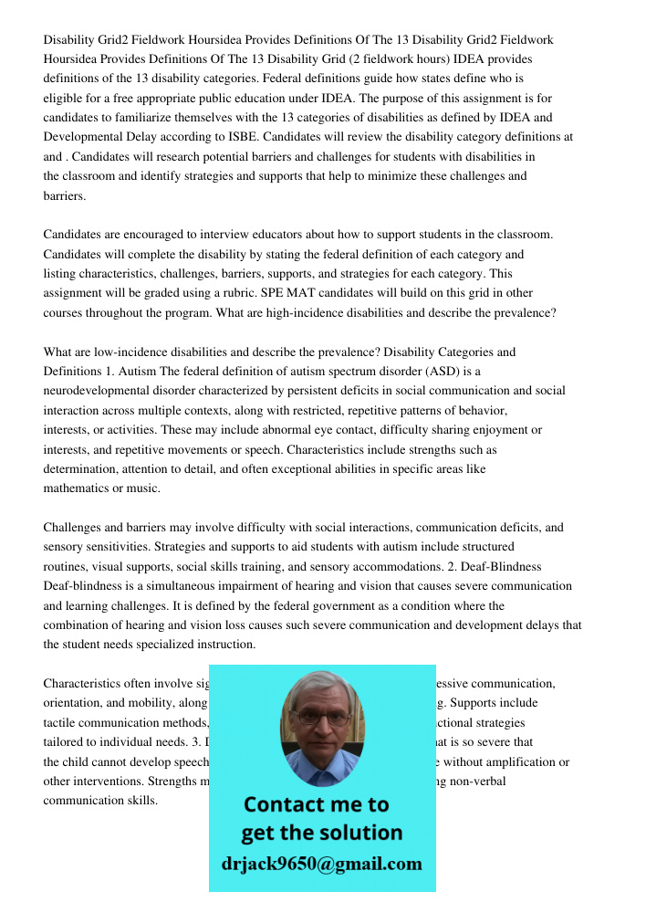 Disability Grid (2 fieldwork hours) IDEA provides definitions of the 13 disability categories. Federal definitions guide how states define who is eligible for a