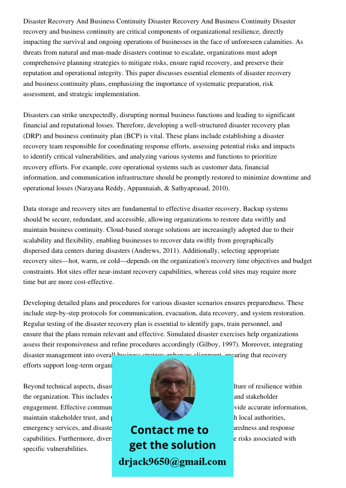 Disaster recovery and business continuity are critical components of organizational resilience, directly impacting the survival and ongoing operations of busine