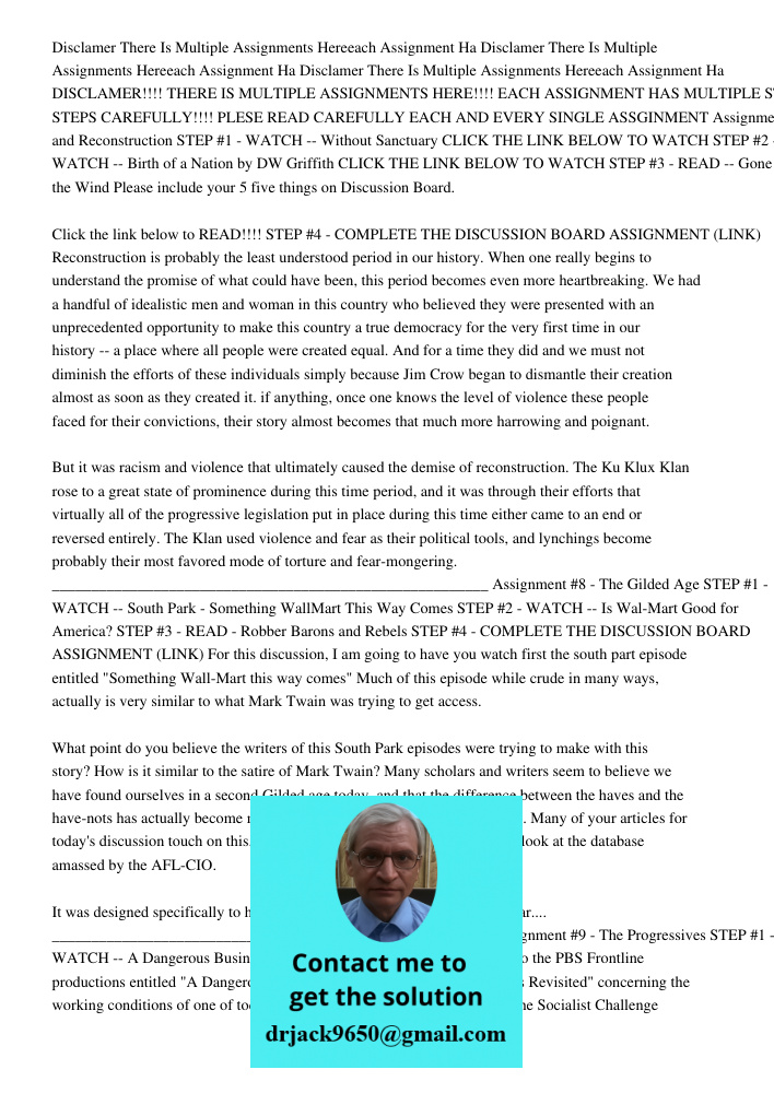 Disclamer There Is Multiple Assignments Hereeach Assignment Ha DISCLAMER!!!! THERE IS MULTIPLE ASSIGNMENTS HERE!!!! EACH ASSIGNMENT HAS MULTIPLE STEPS!!! READ E
