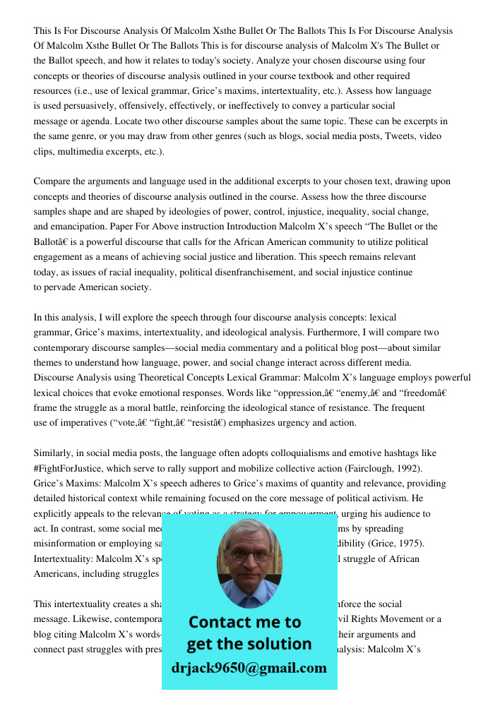This is for discourse analysis of Malcolm X's The Bullet or the Ballot speech, and how it relates to today's society. Analyze your chosen discourse using four c