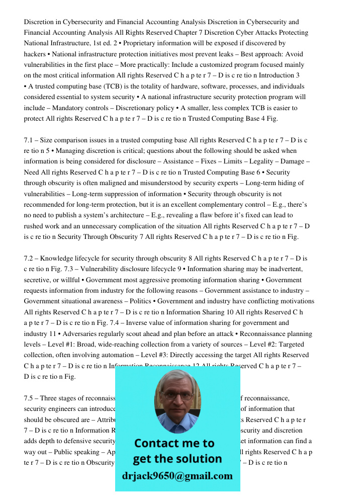 All Rights Reserved Chapter 7 Discretion Cyber Attacks Protecting National Infrastructure, 1st ed. 2 • Proprietary information will be exposed if discovered by 