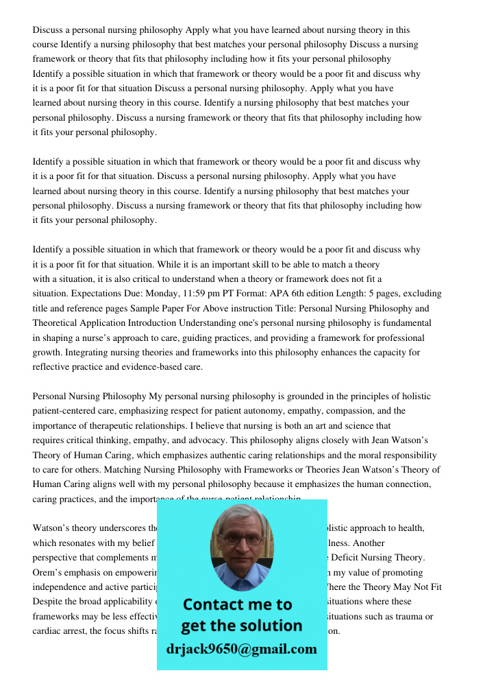 Discuss a personal nursing philosophy. Apply what you have learned about nursing theory in this course. Identify a nursing philosophy that best matches your per