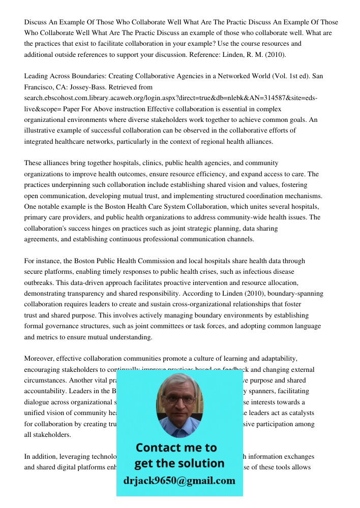 Discuss an example of those who collaborate well. What are the practices that exist to facilitate collaboration in your example? Use the course resources and ad