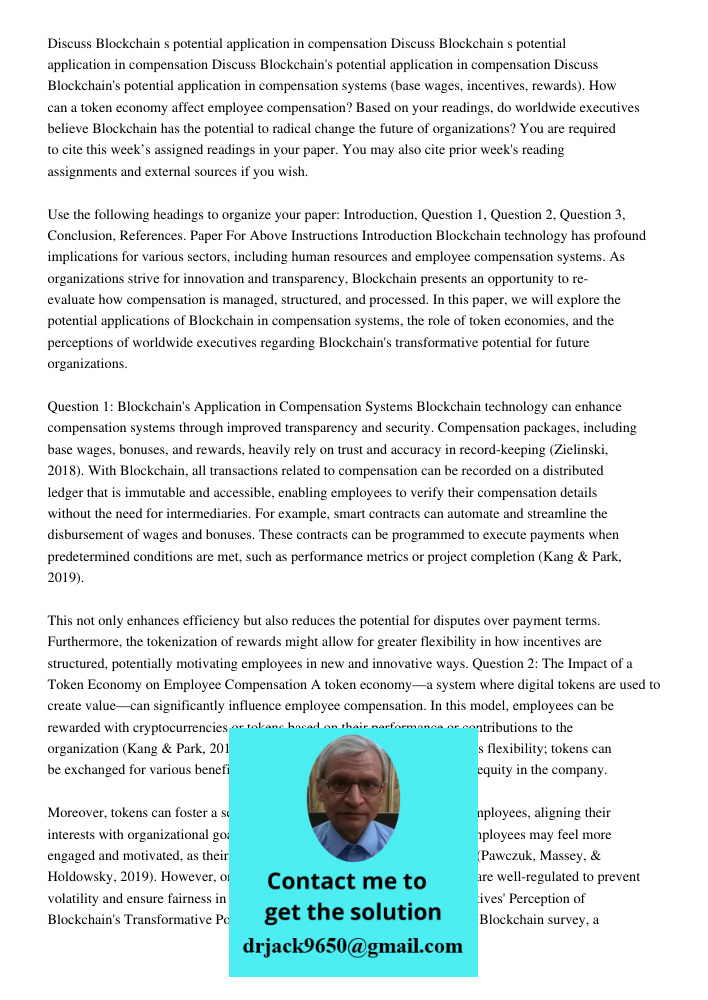Discuss Blockchain s potential application in compensation Discuss Blockchain's potential application in compensation systems (base wages, incentives, rewards).