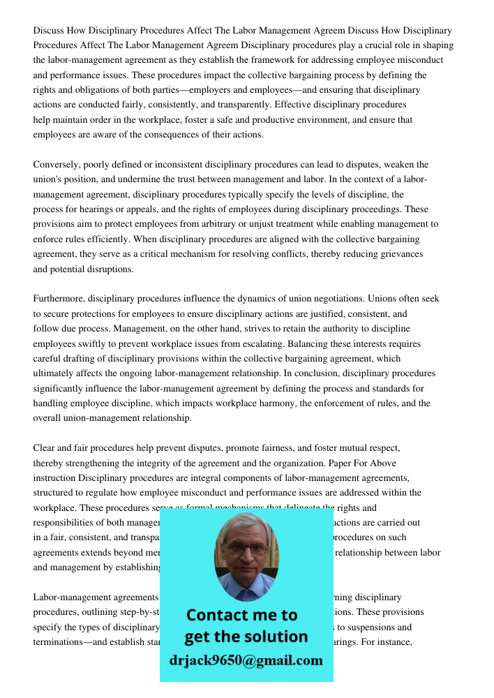Disciplinary procedures play a crucial role in shaping the labor-management agreement as they establish the framework for addressing employee misconduct and per