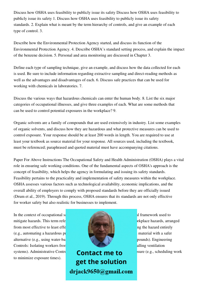 1. Discuss how OSHA uses feasibility to publicly issue its safety standards. 2. Explain what is meant by the term hierarchy of controls, and give an example of 
