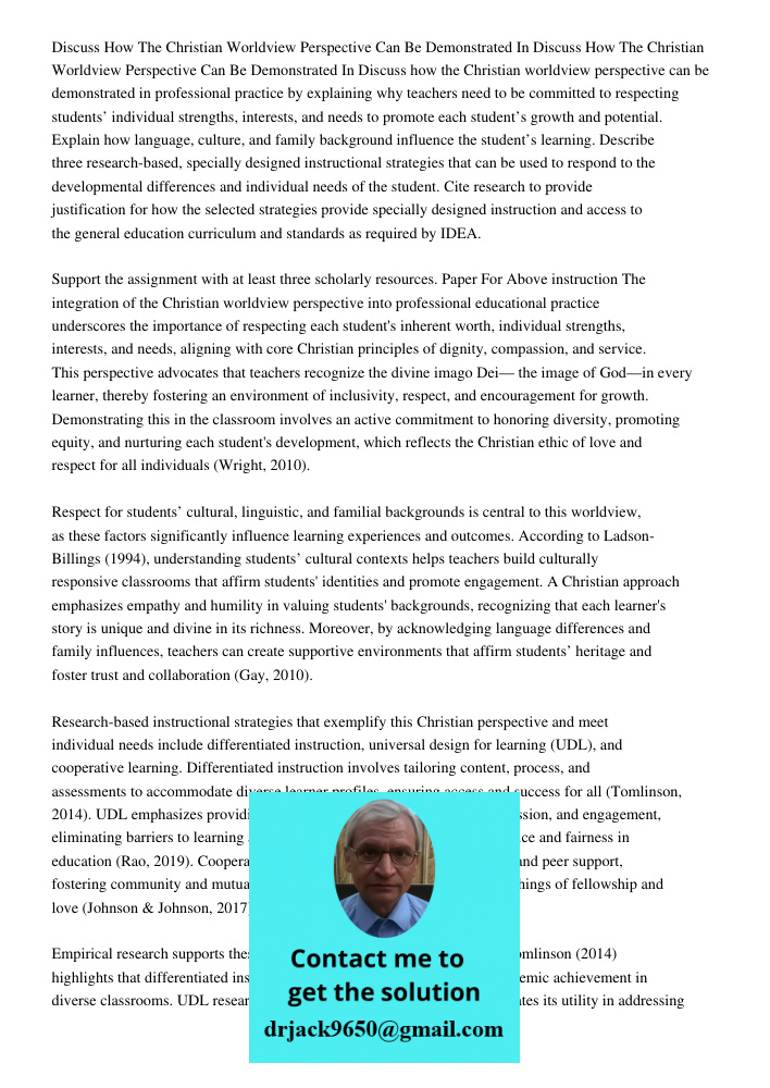 Discuss how the Christian worldview perspective can be demonstrated in professional practice by explaining why teachers need to be committed to respecting stude