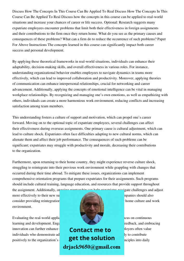 Discuss how the concepts in this course can be applied to real-world situations and increase your chances of career or life success. Optional: Research suggests