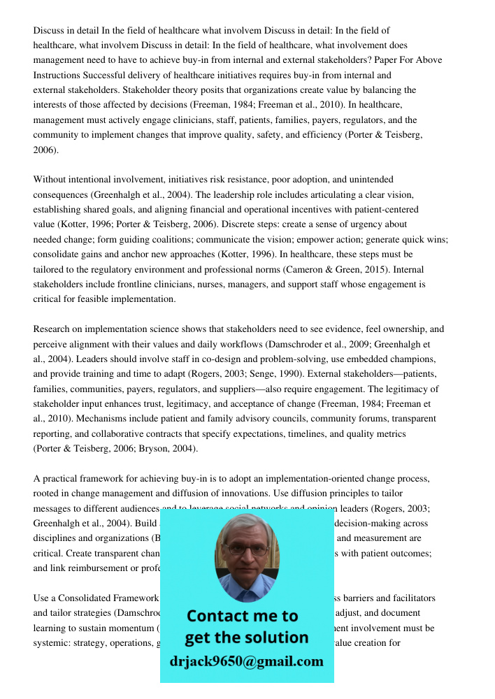 Discuss in detail: In the field of healthcare, what involvement does management need to have to achieve buy-in from internal and external stakeholders? Paper Fo
