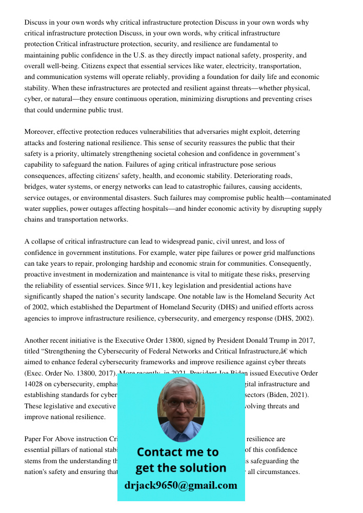 Discuss in your own words why critical infrastructure protection Critical infrastructure protection, security, and resilience are fundamental to maintaining pub