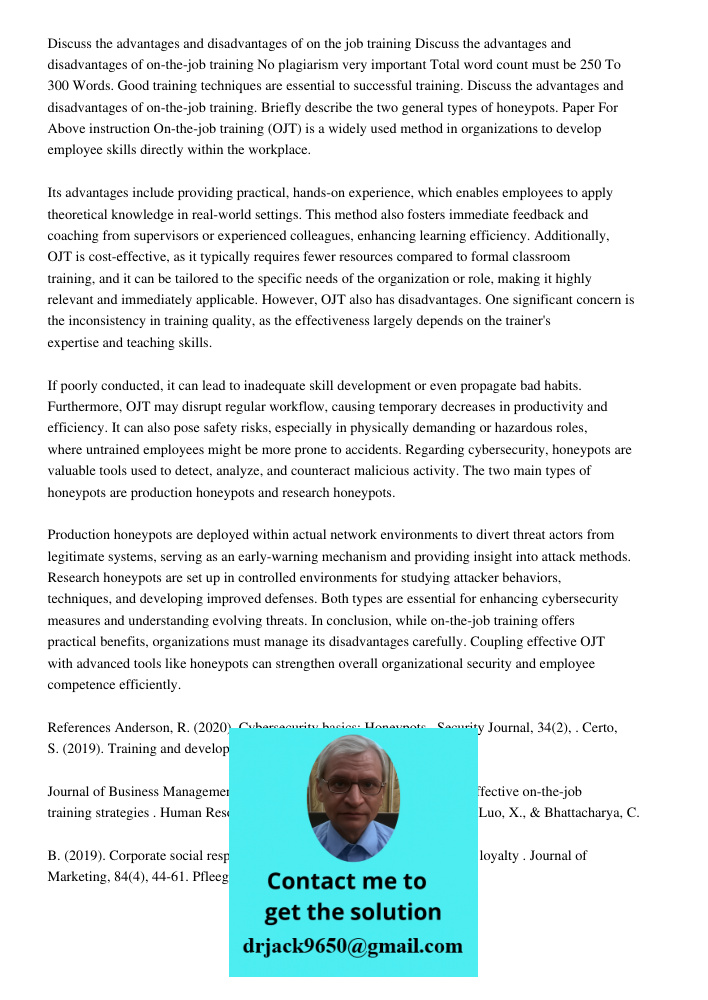 No plagiarism very important Total word count must be 250 To 300 Words. Good training techniques are essential to successful training. Discuss the advantages an