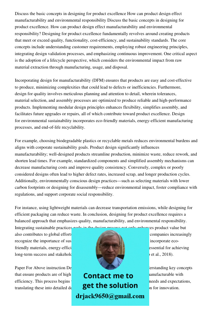 Designing for product excellence fundamentally revolves around creating products that meet or exceed quality, functionality, cost-efficiency, and sustainability