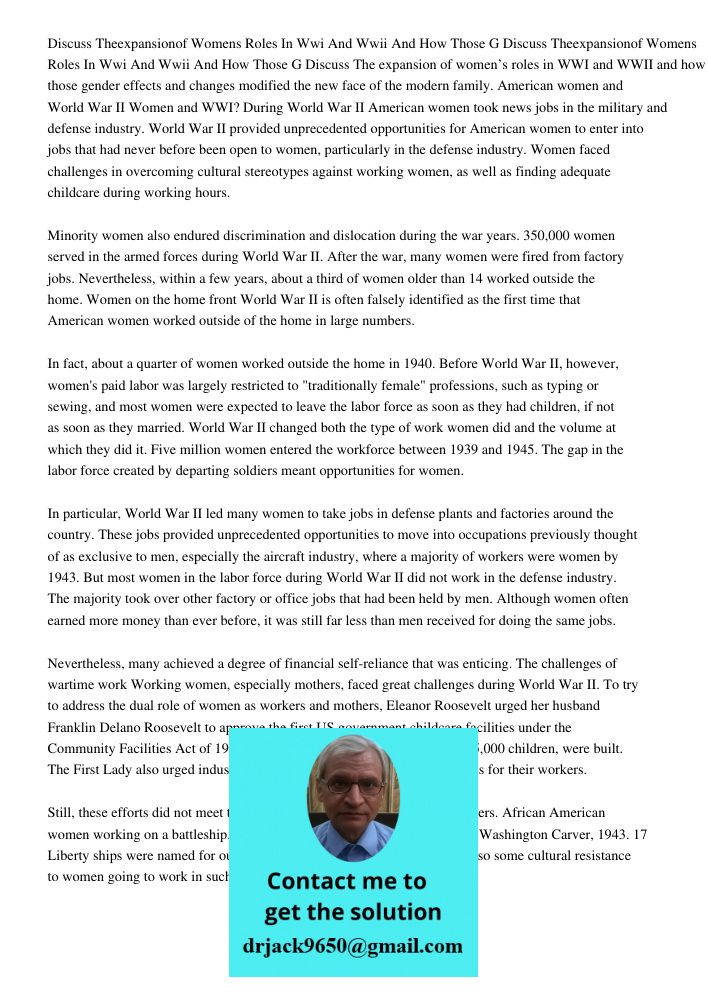 Discuss The expansion of women’s roles in WWI and WWII and how those gender effects and changes modified the new face of the modern family. American women and W