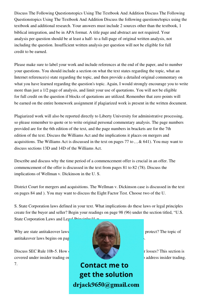 Discuss the following questions/topics using the textbook and additional research. Your answers must include 2 sources other than the textbook, 1 biblical integ