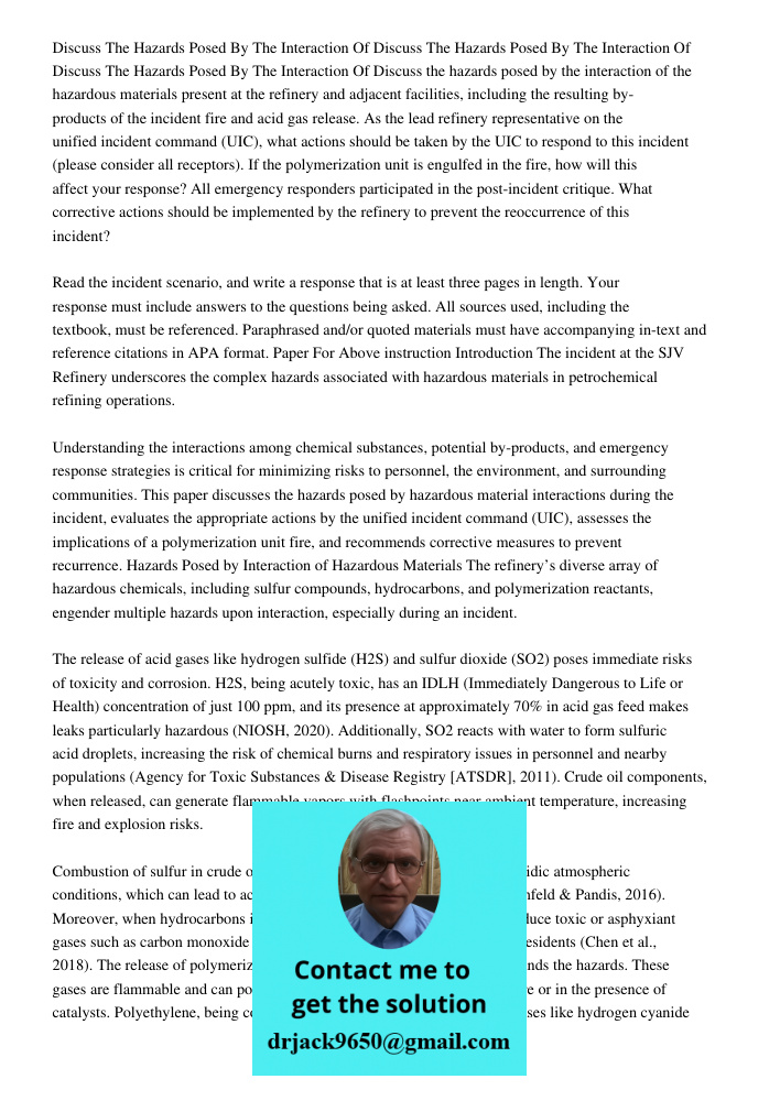 Discuss The Hazards Posed By The Interaction Of Discuss the hazards posed by the interaction of the hazardous materials present at the refinery and adjacent fac