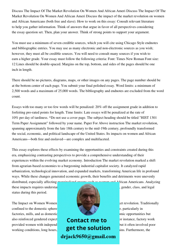 Discuss the impact of the market revolution on women and African Americans (both free and slave). How to work on this essay: Consult relevant literature to help