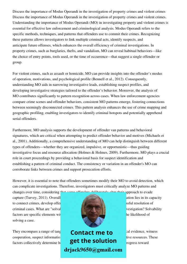 Understanding the importance of Modus Operandi (MO) in investigating property and violent crimes is essential for effective law enforcement and criminological a