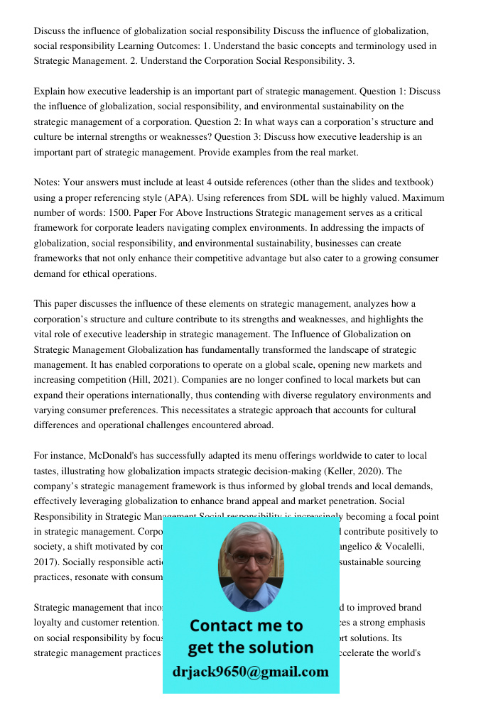 Learning Outcomes: 1. Understand the basic concepts and terminology used in Strategic Management. 2. Understand the Corporation Social Responsibility. 3. Explai