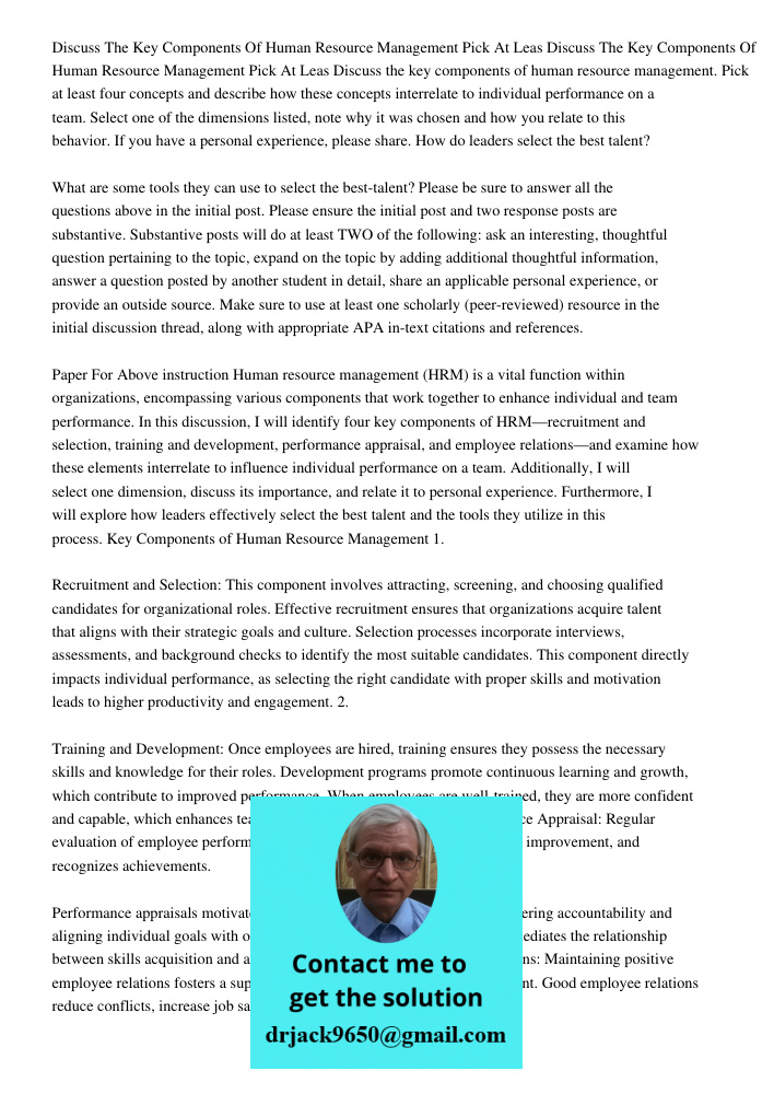 Discuss the key components of human resource management. Pick at least four concepts and describe how these concepts interrelate to individual performance on a 