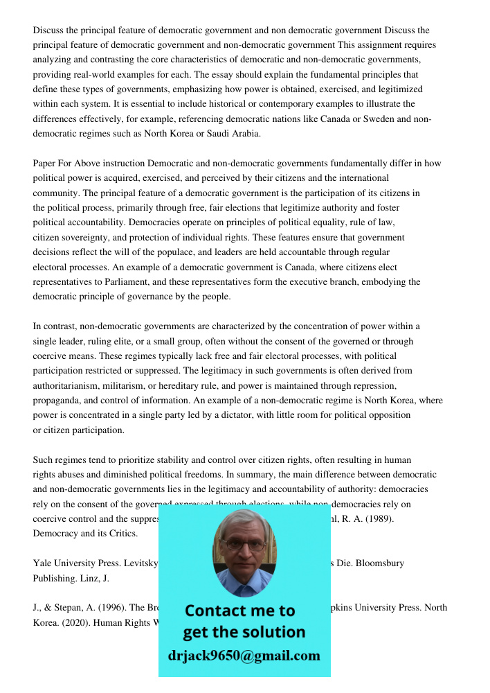 This assignment requires analyzing and contrasting the core characteristics of democratic and non-democratic governments, providing real-world examples for each