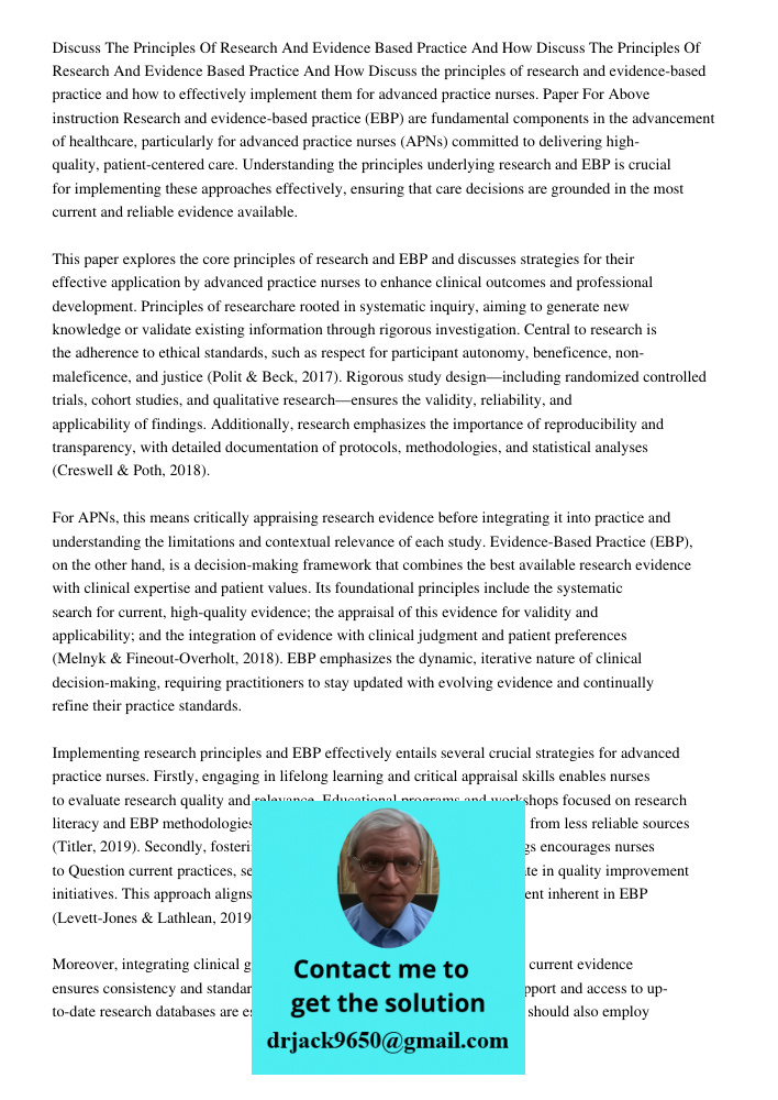 Discuss the principles of research and evidence-based practice and how to effectively implement them for advanced practice nurses. Paper For Above instruction R