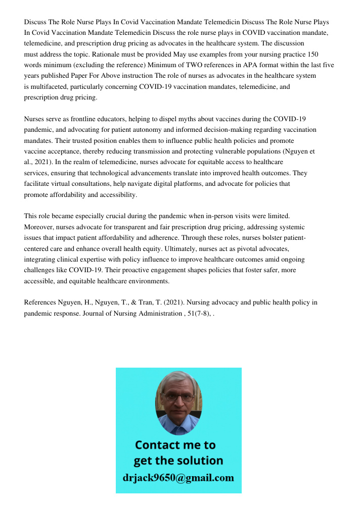 Discuss the role nurse plays in COVID vaccination mandate, telemedicine, and prescription drug pricing as advocates in the healthcare system. The discussion mus